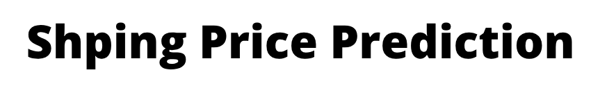 Shping Price Prediction